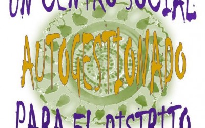 Un Centro Social Autogestionado para el distrito logocentrosocial